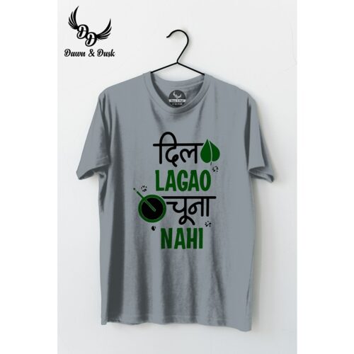 Dil Lagao Chuna Nahi Tshirt - Cotton Slogan Half Sleeves Round Neck T-Shirt