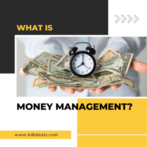 What is Money Management?