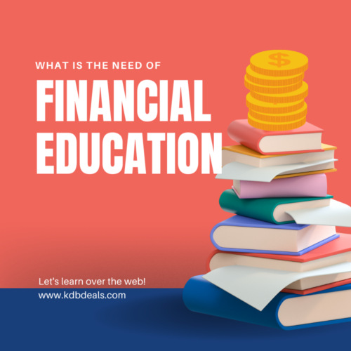 what is the need of financial education